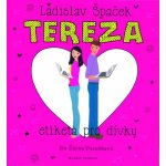 Špaček Ladislav - Tereza Etiketa pro dívky – Hledejceny.cz