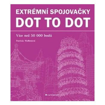 Extrémní spojovačky dot to dot - Více než 50 000 bodů - Moffettová Patricia