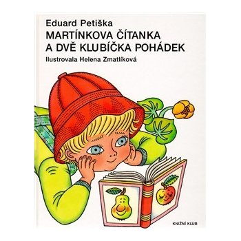 Martínkova čítanka a dvě klubíčka pohádek - Eduard Petiška