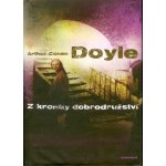 Z kroniky dobrodružství - Arthur Conan Doyle – Hledejceny.cz