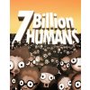 Hra na PC 7 Billion Humans