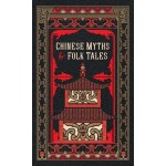 Chinese Myths and Folk Tales - Barnes and Noble – Hledejceny.cz