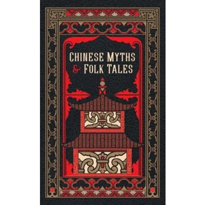 Chinese Myths and Folk Tales - Barnes and Noble – Hledejceny.cz