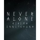 Never Alone (Kisima Ingitchuna)