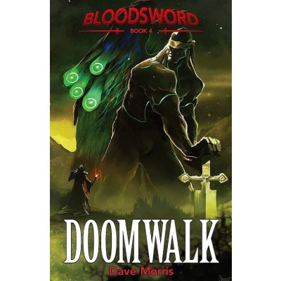 Blood Sword 4: Doomwalk - Dave Morris