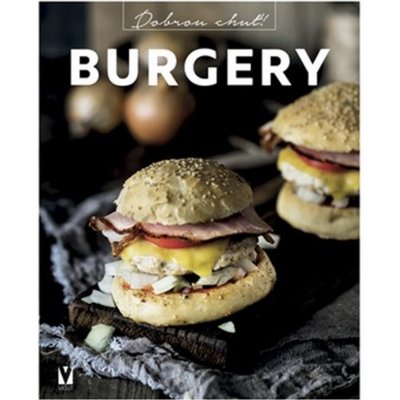 Burgery - Dobrou chuť! - Vašut – Hledejceny.cz