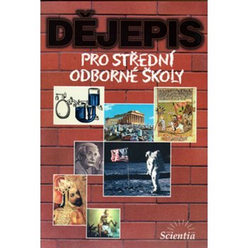 Dějepis pro střední odborné školy - Vratislav Čapek, Jaroslav Pátek