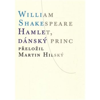 Hamlet, dánský princ - William Shakespeare