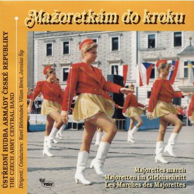 Ústřední hudba armády ČR - Mažoretkám do kroku CD – Zbozi.Blesk.cz