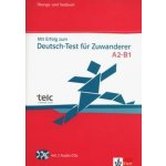 Mit Erfolg zum Deutsch-Test für Zuwk - cvičebnice se souborem testů + 2CD – Hledejceny.cz