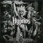 HYPNOS - HERETIC COMMANDO-RISE OF THE NEW ANTIKRIST – Hledejceny.cz