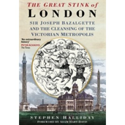 The Great Stink of London - S. Halliday Sir Joseph – Zboží Mobilmania