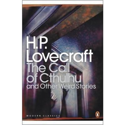 THE CALL OF CTHULHU AND OTHER WEIRD STORIES - LOVECRAFT, H. – Zbozi.Blesk.cz