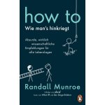 HOW TO - Wie mans hinkriegt Munroe Randall Paperback – Sleviste.cz