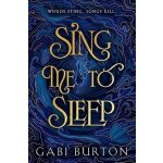 Sing Me to Sleep - Gabi Burton – Hledejceny.cz