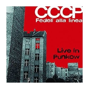 CCCP Fedeli alla Linea, Live in Punkow