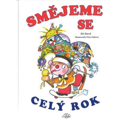 Smějeme se celý rok - Jiří Havel, Věra Faltová – Hledejceny.cz