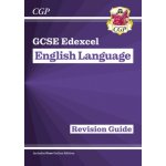 GCSE English Language Edexcel Revision Guide - for the Grade 9-1 Course - CGP Books – Hledejceny.cz