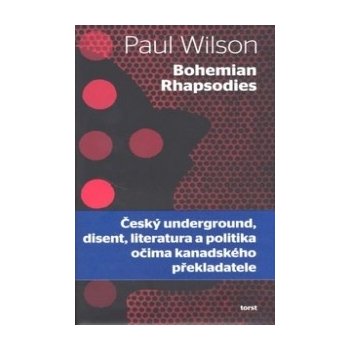 Bohemian Rhapsodies Paul Wilson