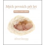 Anne Geddes Kniha Mých Prvních Pět Let Isla 2 – Hledejceny.cz