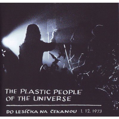 The Plastic People Of The Universe - Do lesíčka na čekanou CD – Zboží Mobilmania