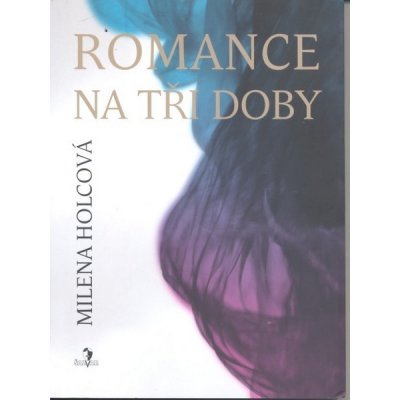 Romance na tři doby – Hledejceny.cz