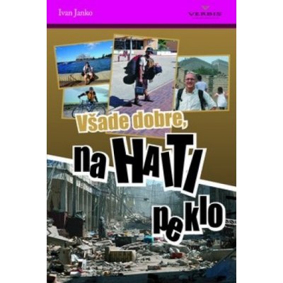 Všade dobre na Haiti peklo