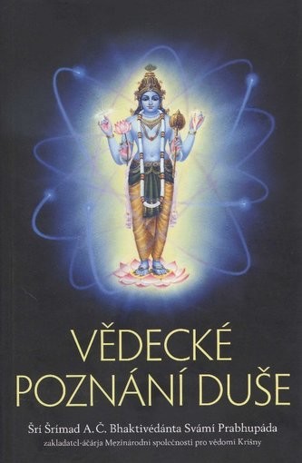 Vědecké poznání duše: Šrí Šrímad A. C. Bhaktivedanta