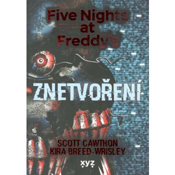 Five Nights at Freddy 2: Znetvoření - Cawthon Scott