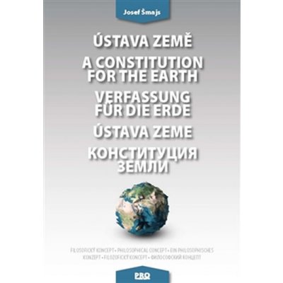 Ústava Země A constitution for the earth Verfassung für die Erde Ústava Zeme – Hledejceny.cz