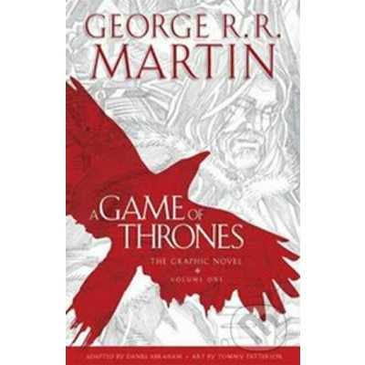 A Game Of Thrones, The Graphic Novel. Vol.1 - George R. R. Martin – Hledejceny.cz