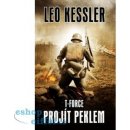 T-Force - Projít peklem - Kessler, Leo