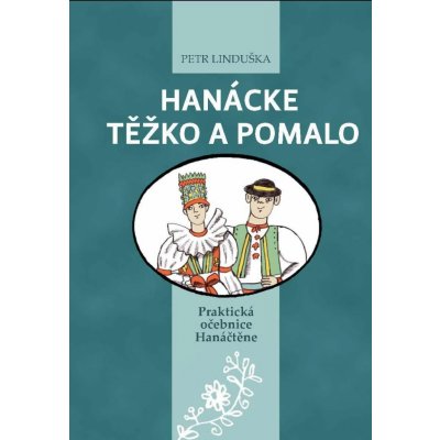 Hanácke těžko a pomalo – Hledejceny.cz