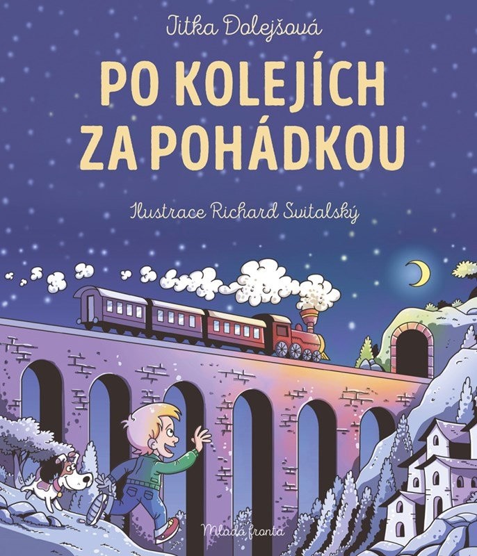 Po kolejích za pohádkou - Jitka Dolejšová