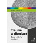 Trauma a disociace – Sleviste.cz