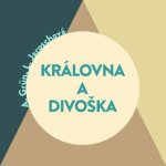 Královna a divoška - Jaroschová Linda, Grün Anselm – Sleviste.cz