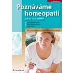 Poznáváme homeopatii - Jak se léčit šetrně - Formánková Kateřina – Hledejceny.cz
