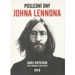 Poslední dny Johna Lennona - James Patterson – Zbozi.Blesk.cz