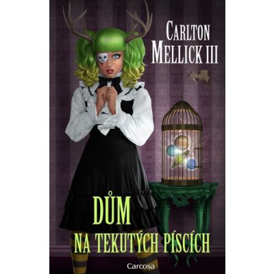 Dům na tekutých píscích - Carlton Mellick III