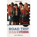 Sexuální výchova Road trip - Katy Birchall – Sleviste.cz