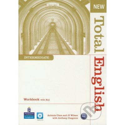 New Total English - Intermediate - Workbook with Key + Audio CD - Antonia Clare, J.J. Wilson, Antohny Cosgrove – Zboží Mobilmania