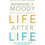 Life After Life - Raymond Moody – Hledejceny.cz
