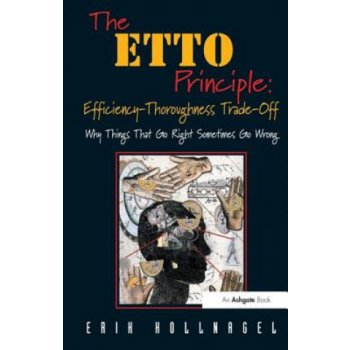 The ETTO Principle - thoro - E. Hollnagel Efficiency