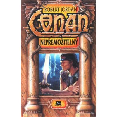 Conan nepřemožitelný - Robert Jordan