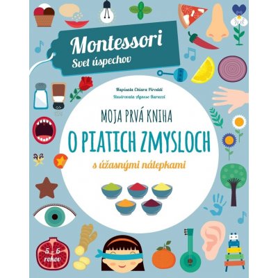 Moja prvá kniha o piatich zmysloch - Chiara Piroddi