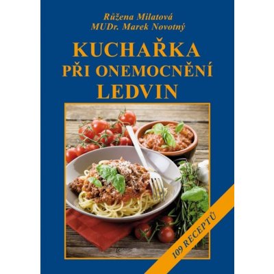 Kuchařka při onemocnění ledvin – Zbozi.Blesk.cz