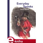 Everyday Spooks - Michal Karel, Short David – Hledejceny.cz