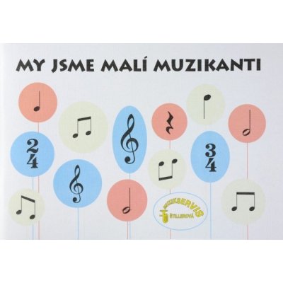 Petr Jistel Jaroslav Koutský My jsme malí muzikanti – Zbozi.Blesk.cz