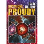 Kosmické proudy, 1. vydání - Isaac Asimov – Hledejceny.cz