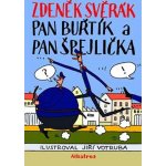 Pan Buřtík a pan Špejlička - Svěrák Zdeněk – Hledejceny.cz